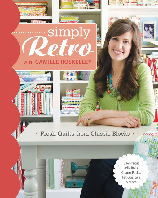 Simply Retro with Camille Roskelley, Camille Roskelley