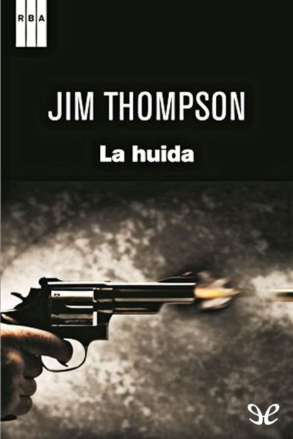 La huida, Jim Thompson