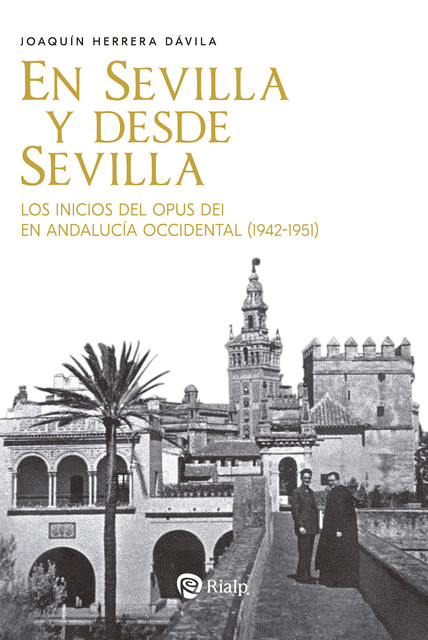 En Sevilla y desde Sevilla, Joaquín Herrera Dávila