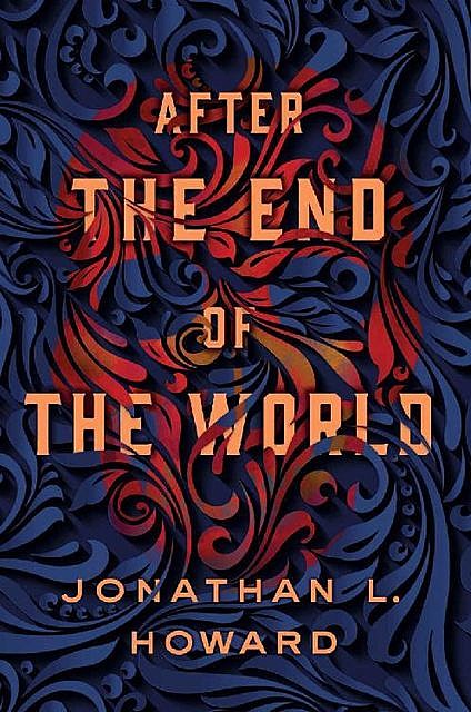 After the End of the World (Carter & Lovecraft), Jonathan Howard