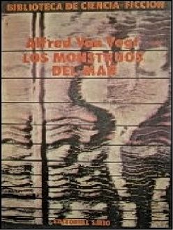 Los Monstruos Del Mar, A.E.Van Vogt