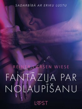 Fantāzija par nolaupīšanu – Erotisks īss stāsts, Reiner Larsen Wiese