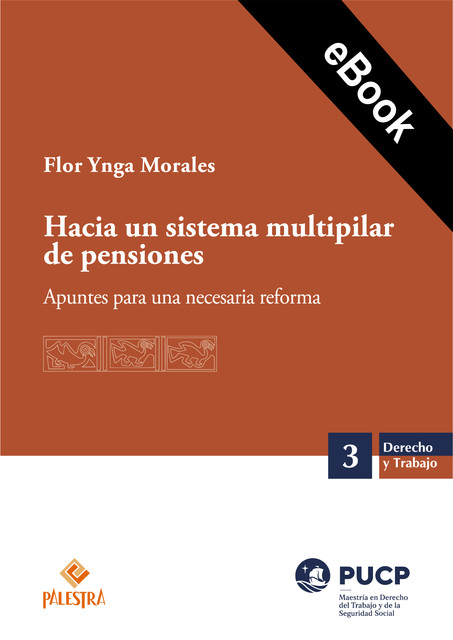 Hacia un sistema multipilar de pensiones, Flor de María Lizzett Ynga Morales