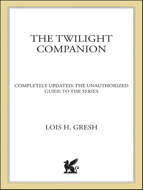 The Twilight Companion, Lois H.Gresh