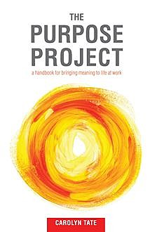 The Purpose Project, Carolyn Tate