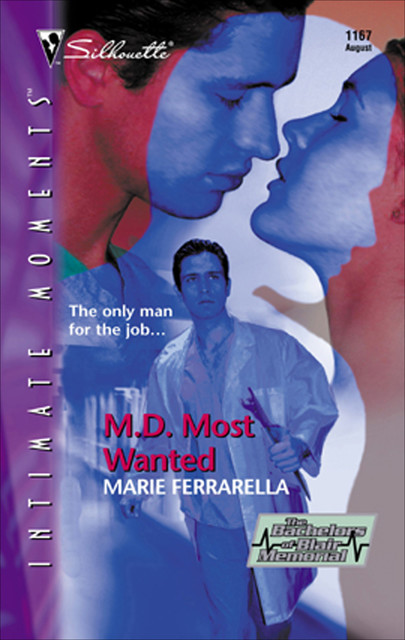 M.D. Most Wanted, Marie Ferrarella