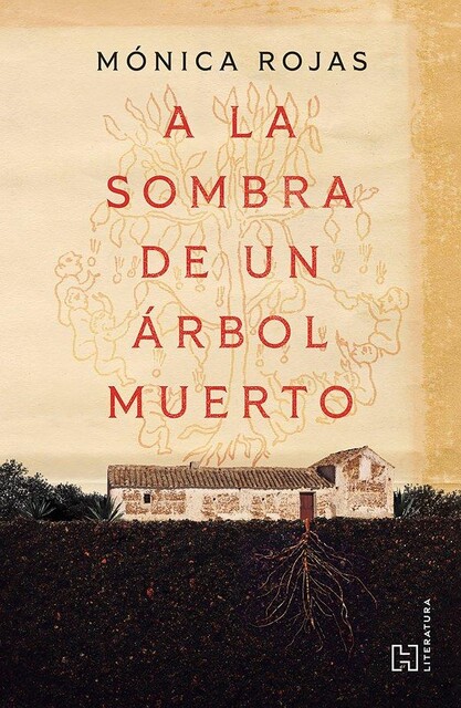 A la sombra de un árbol muerto, Mónica Rojas