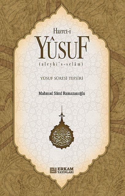 Hz. Yusuf (A.s.), Mahmud Sami Ramazanoğlu