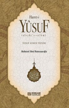 Hz. Yusuf (A.s.), Mahmud Sami Ramazanoğlu