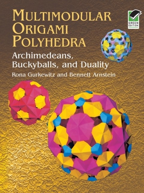 Multimodular Origami Polyhedra, Rona Gurkewitz