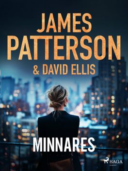 Minnares, James Patterson, David Ellis