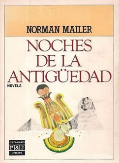 Noches De La Antigüedad, Norman Mailer