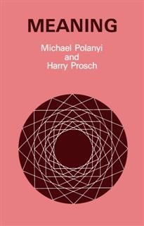 Meaning, Michael Polanyi