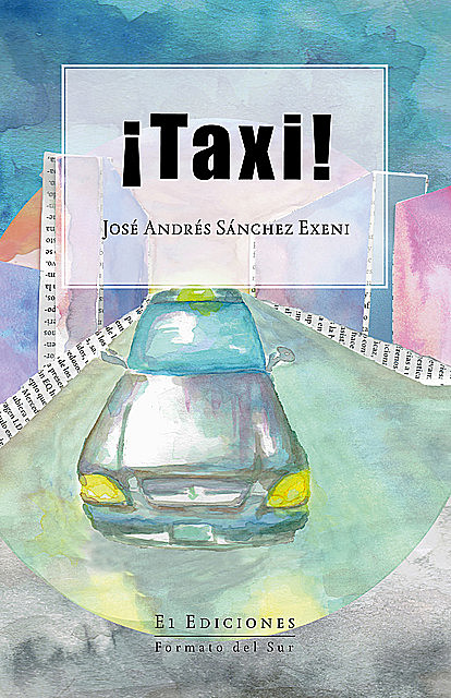 Taxi, José Andrés Sánchez Exeni