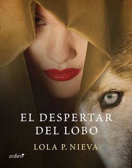 El Despertar Del Lobo, Lola Nieva