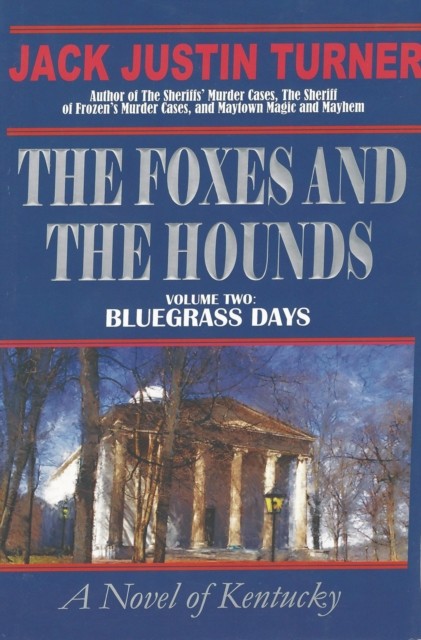 Foxes and the Hounds – Volume Two, Jack Turner
