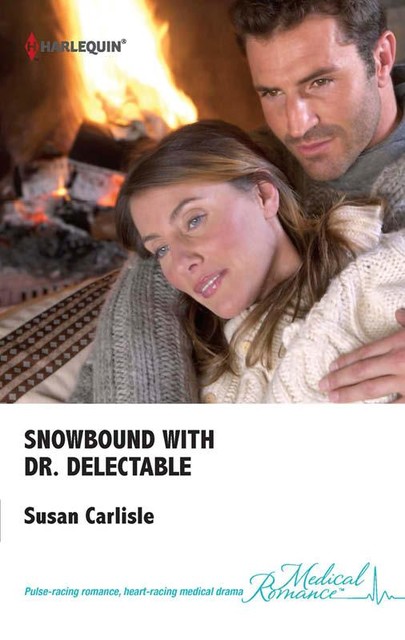 Snowbound with Dr. Delectable, Susan Carlisle