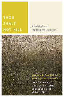 Thou Shalt Not Kill, Angelo Scola, Adriana Cavarero