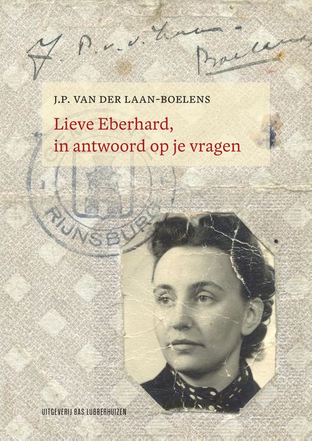 Lieve Eberhard, in antwoord op je vragen, J.P. van der Laan-Boelens