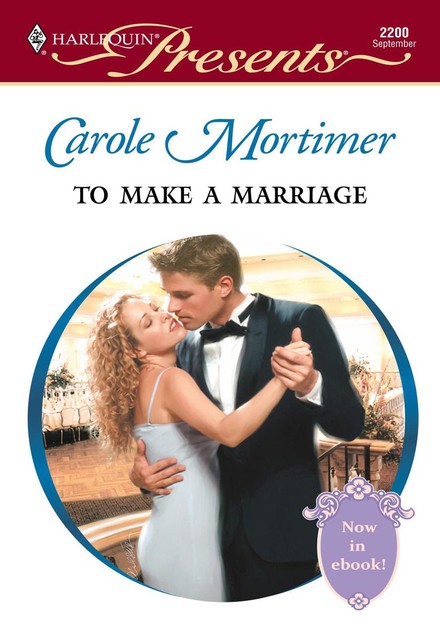 To Make A Marriage, Carole Mortimer