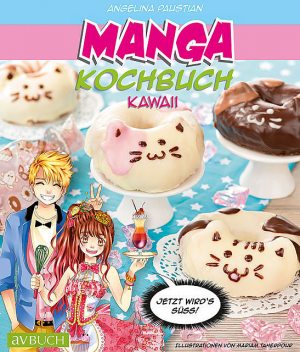 Manga Kochbuch Kawaii, Angelina Paustian