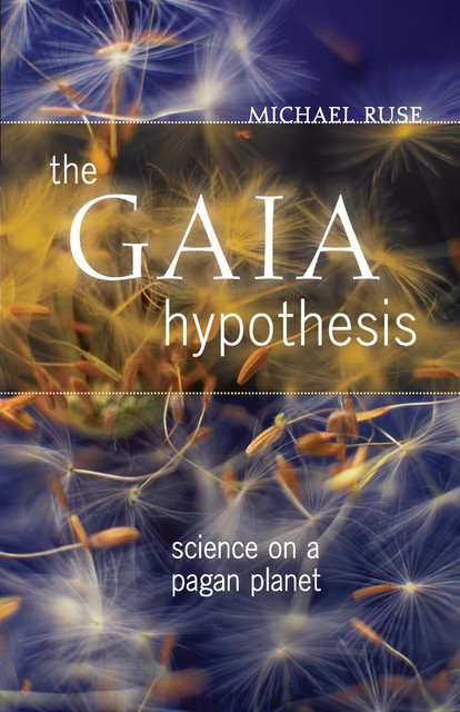 The Gaia Hypothesis, Michael Ruse