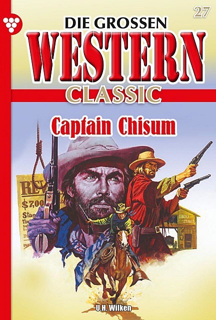 Die großen Western Classic 27 – Western, U.H. Wilken