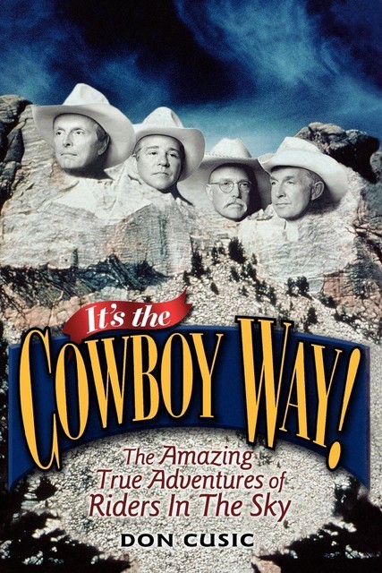 It's the Cowboy Way, Don Cusic