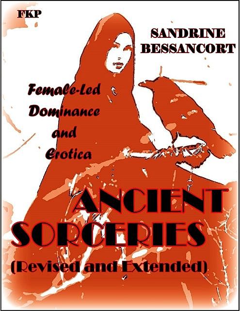 Ancient Sorceries Revisited – Revised and Extended, Sandrine Bessancort