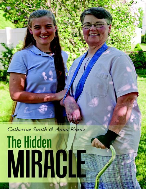The Hidden Miracle, Catherine Smith