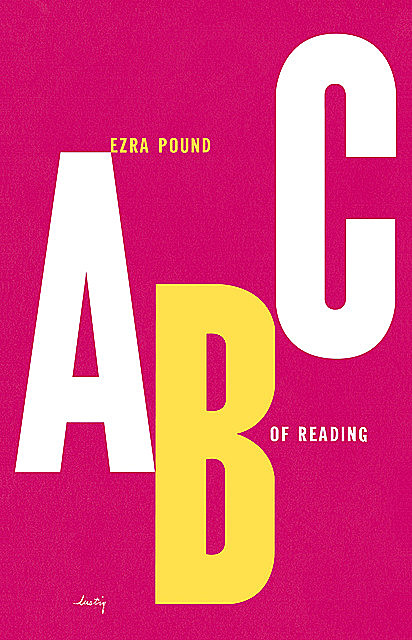 ABC of Reading, Ezra Pound
