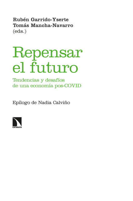 Repensar el futuro, Tomás Navarro, Rubén Garrido-Yserte