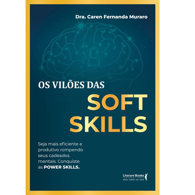 Os vilões das Soft Skills, Caren Fernanda Muraro