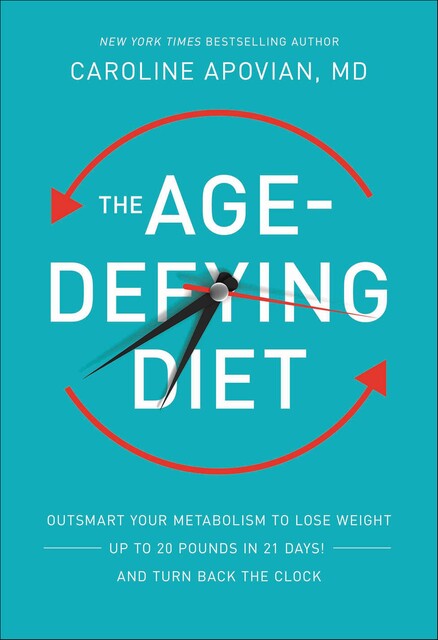 The Age-Defying Diet, Caroline Apovian