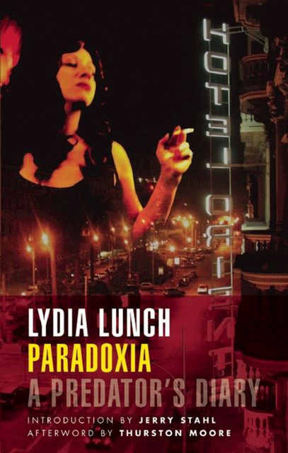 Paradoxia, Lydia Lunch