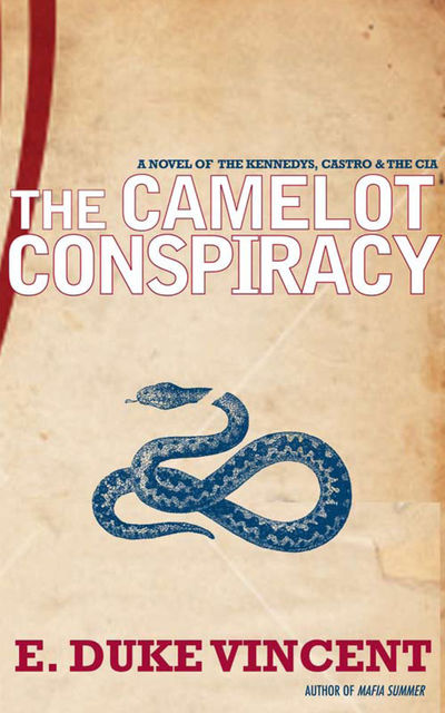 The Camelot Conspiracy, E.Duke Vincent