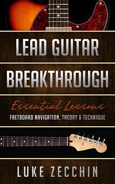 Lead Guitar Breakthrough, Luke Zecchin