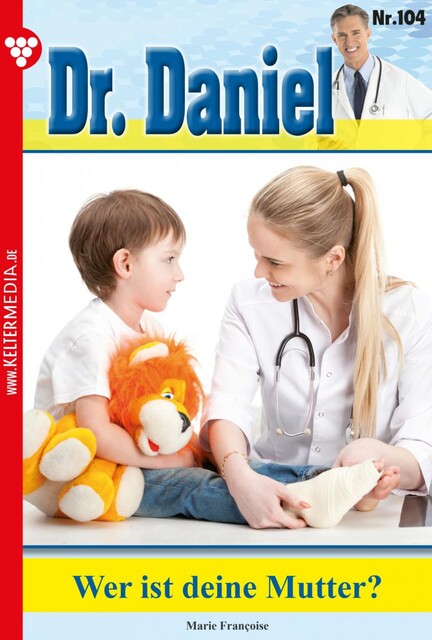 Dr. Daniel 104 - Arztroman, Marie Françoise
