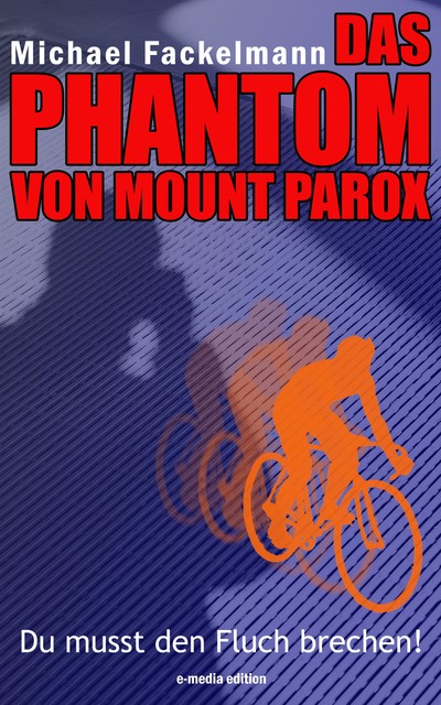 DAS PHANTOM VON MOUNT PAROX, Michael Fackelmann