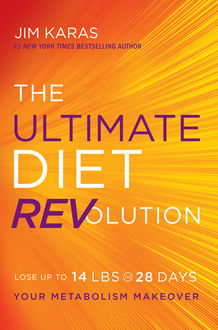 The Ultimate Diet REVolution, Jim Karas