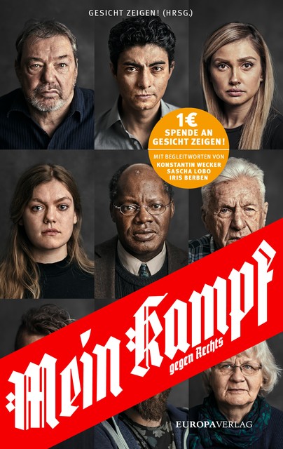 Mein Kampf – gegen Rechts, Gesicht Zeigen!