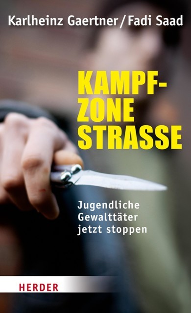Kampfzone Straße, Fadi Saad, Karlheinz Gärtner