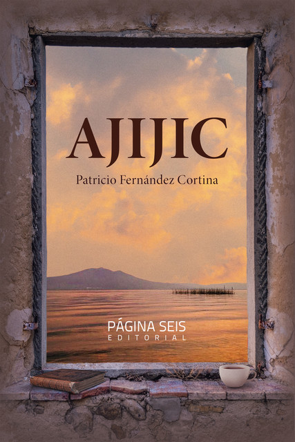 Ajijic, Patricio Fernández Cortina