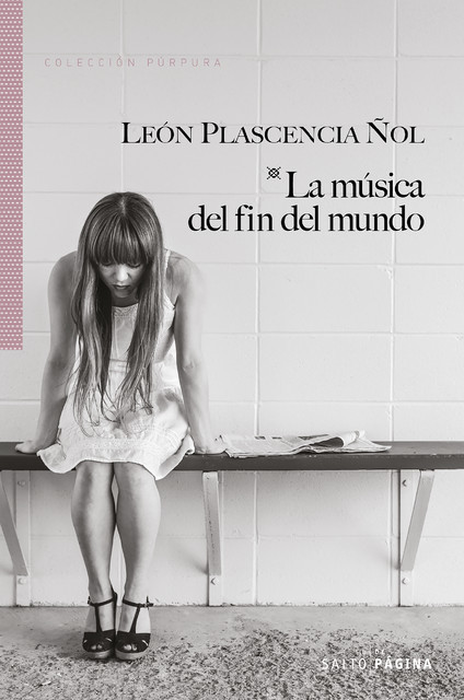 La música del fin del mundo, León Plascencia Ñol