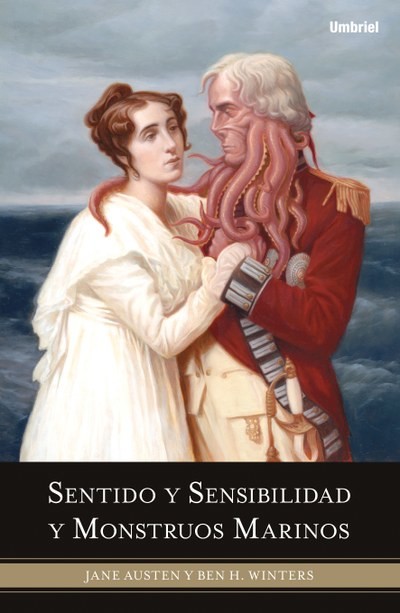 Sentido y sensibilidad y monstruous marinos, Jane Austen, Ben H. Winters