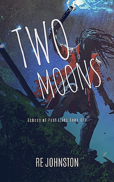 Two Moons, RE Johnston
