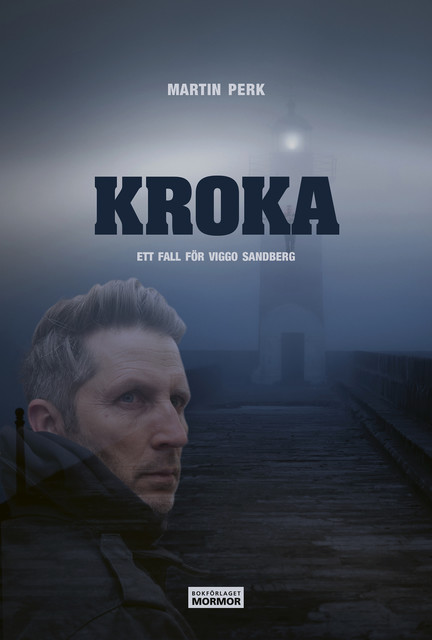 Kroka – Ett fall för Viggo Sandberg, Martin Perk