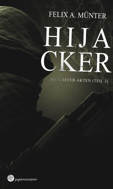 Hijacker, Felix A. Münter