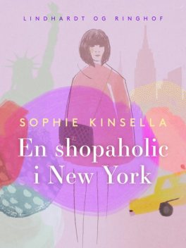 En shopaholic i New York, Sophie Kinsella