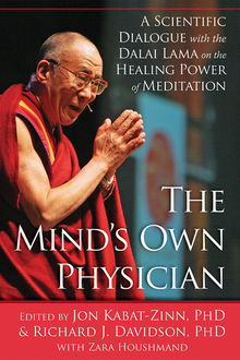 The Mind´S Own Physician – The Healing Power Of Meditation, Tenzin Gyatso
